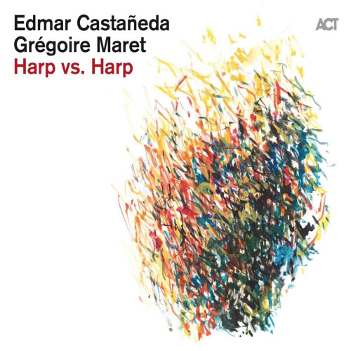 CASTANEDA, EDMAR / GREGOIRE MARET - HARP VS. HARPCASTANEDA, EDMAR - GREGOIRE MARET - HARP VS. HARP.jpg